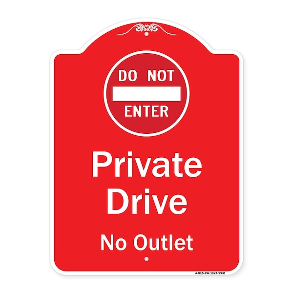 Signmission Private Drive No Outlet W/ Do Not Enter Heavy-Gauge Aluminum Architectural Sign, 24" H, RW-1824-9931 A-DES-RW-1824-9931 - main